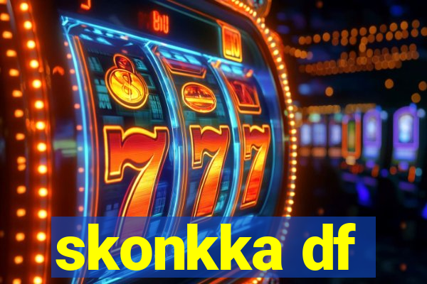 skonkka df