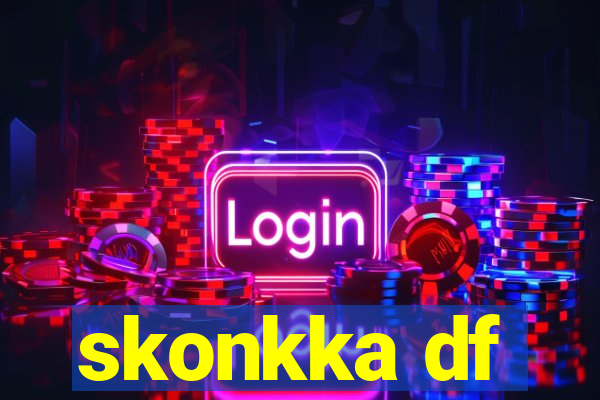 skonkka df