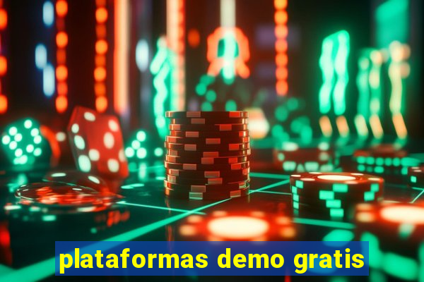 plataformas demo gratis