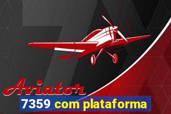 7359 com plataforma