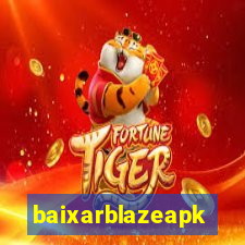 baixarblazeapk