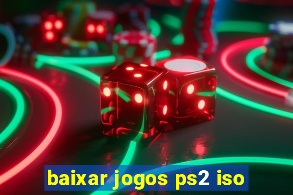 baixar jogos ps2 iso