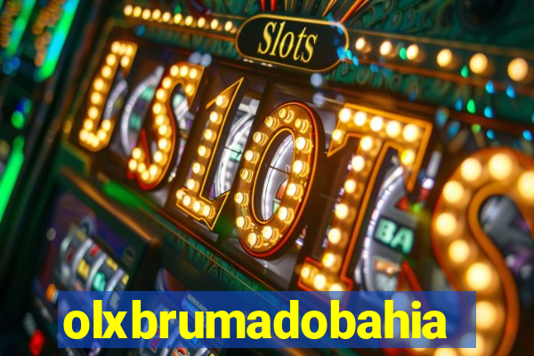 olxbrumadobahia