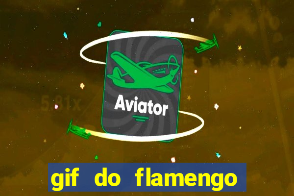 gif do flamengo para celular