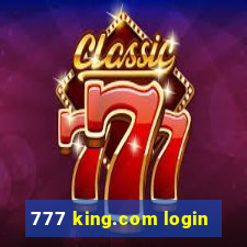 777 king.com login