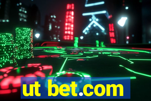 ut bet.com