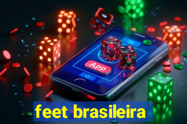 feet brasileira