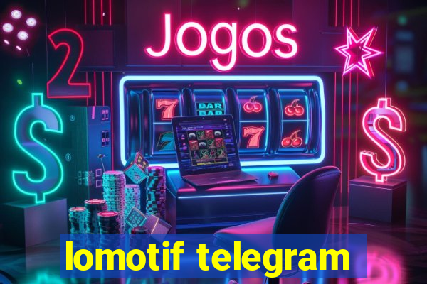 lomotif telegram