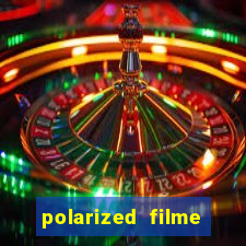 polarized filme completo dublado