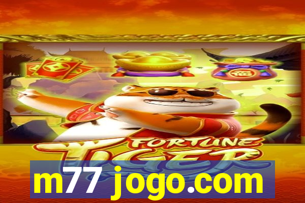 m77 jogo.com