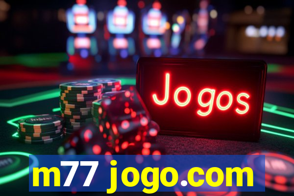 m77 jogo.com