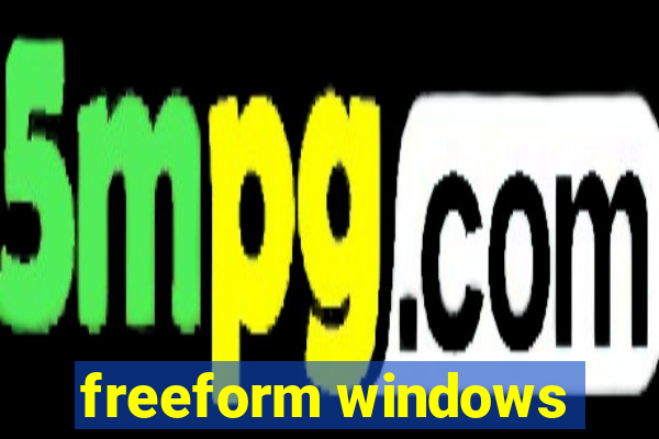 freeform windows