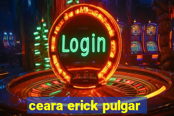 ceara erick pulgar