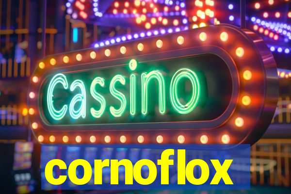 cornoflox