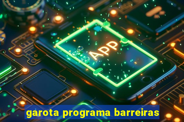 garota programa barreiras