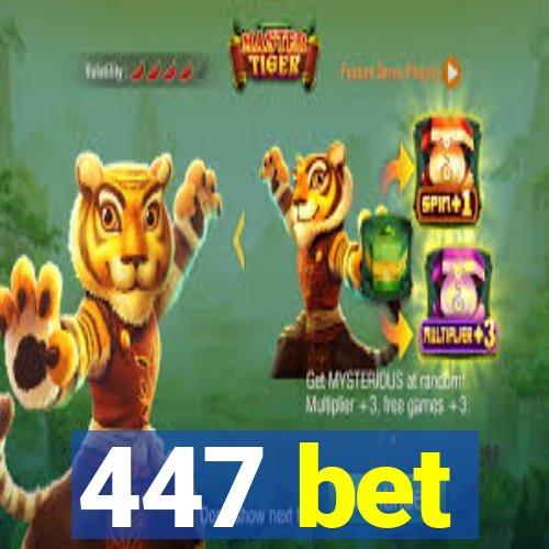 447 bet