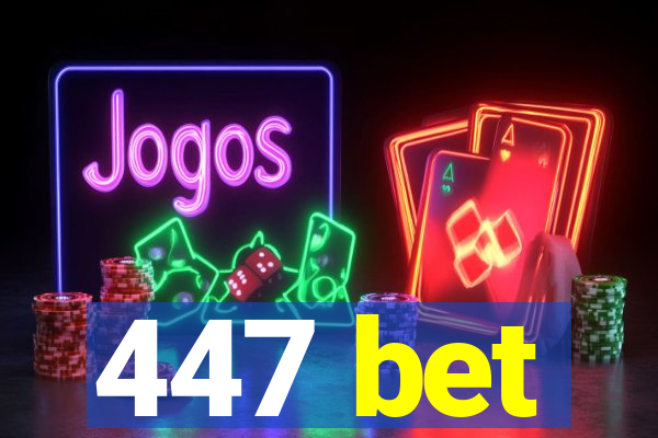 447 bet