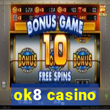 ok8 casino