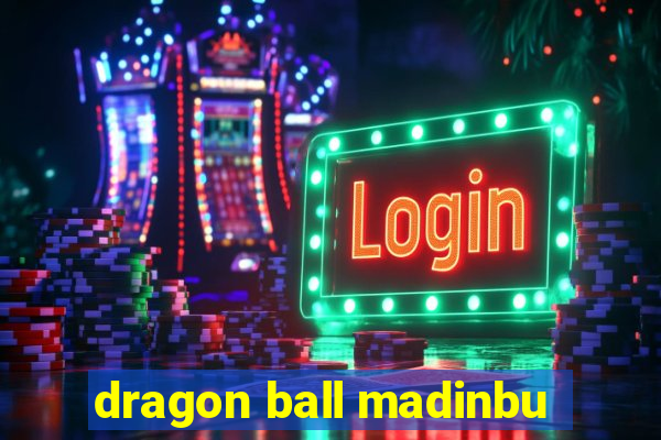 dragon ball madinbu