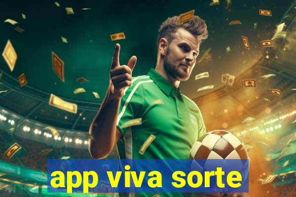 app viva sorte