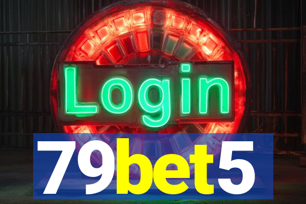 79bet5