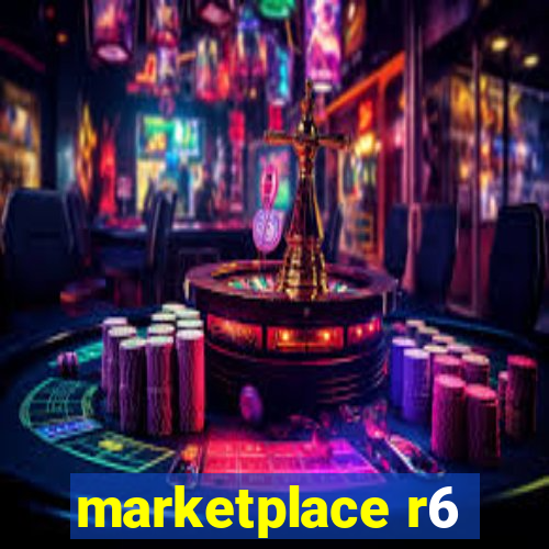 marketplace r6