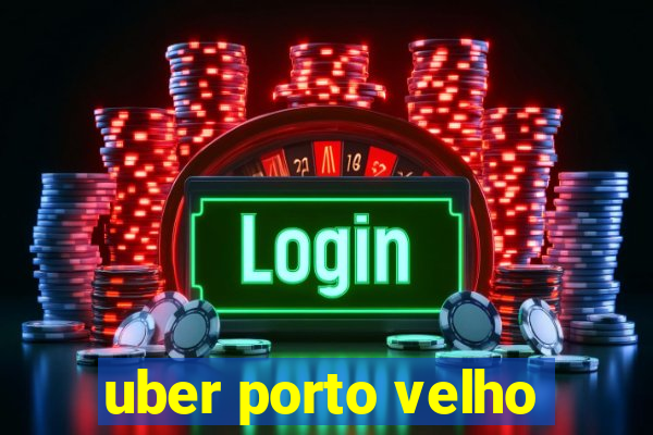 uber porto velho