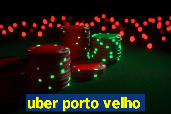 uber porto velho