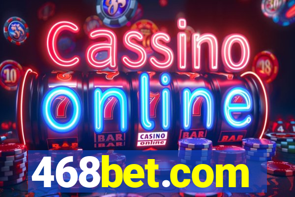 468bet.com