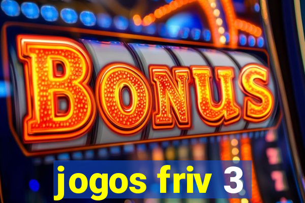 jogos friv 3