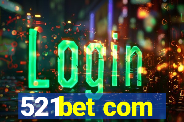 521bet com