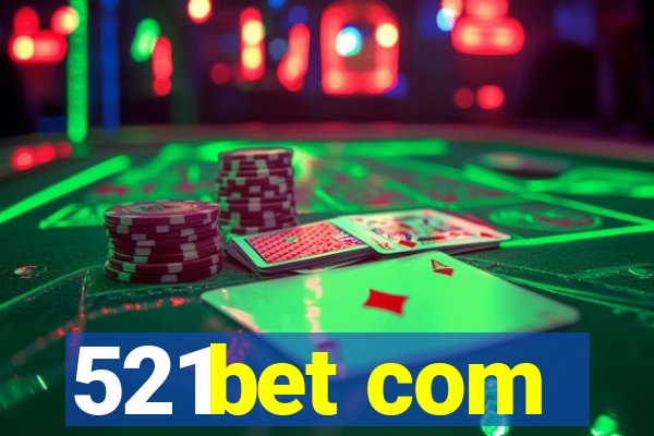 521bet com