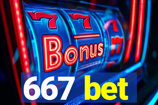 667 bet