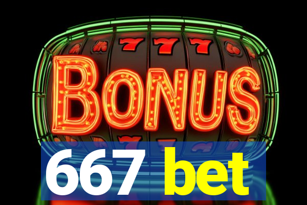 667 bet