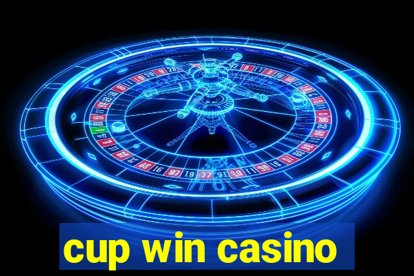 cup win casino