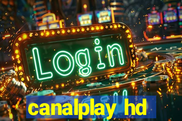 canalplay hd