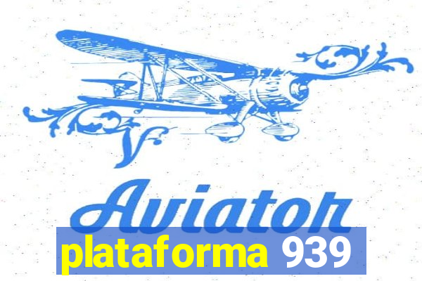 plataforma 939