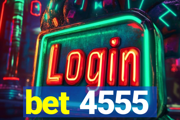 bet 4555