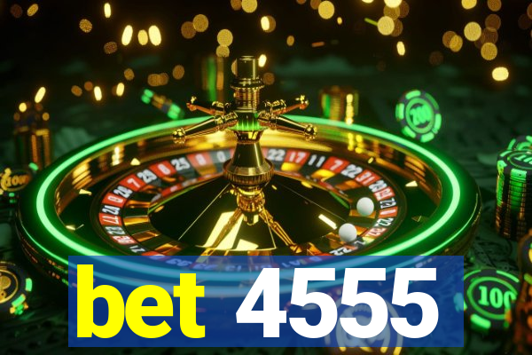 bet 4555