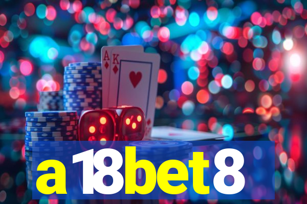 a18bet8