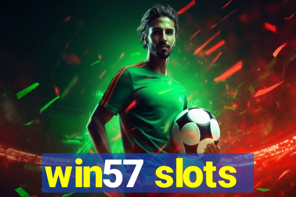 win57 slots