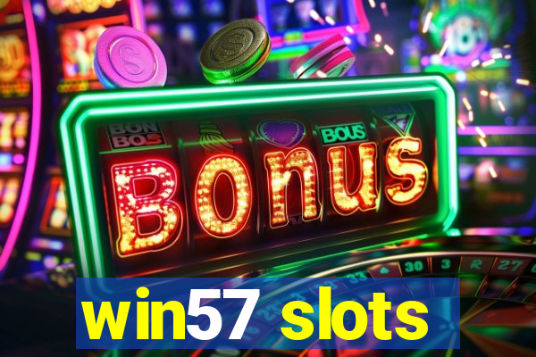 win57 slots