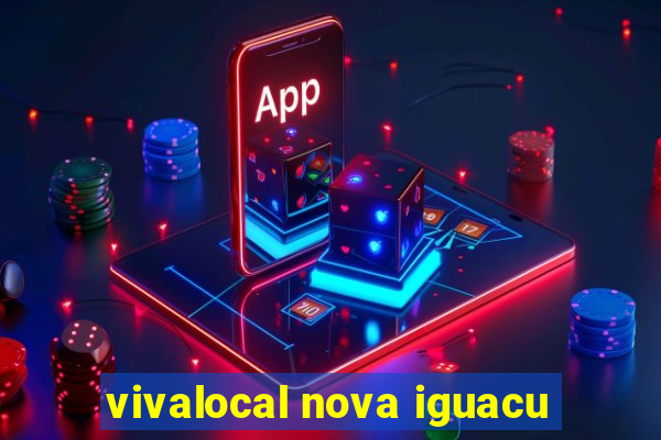 vivalocal nova iguacu