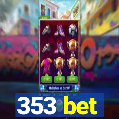 353 bet