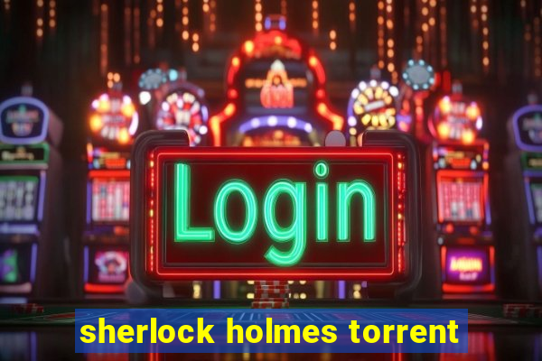 sherlock holmes torrent