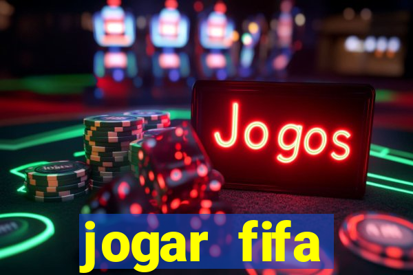 jogar fifa apostando dinheiro