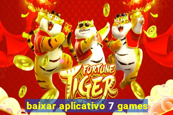 baixar aplicativo 7 games