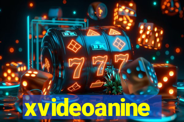 xvideoanine