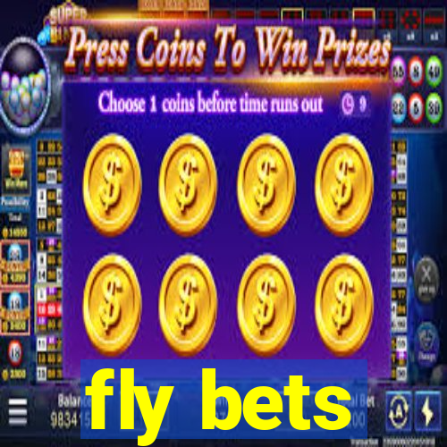 fly bets