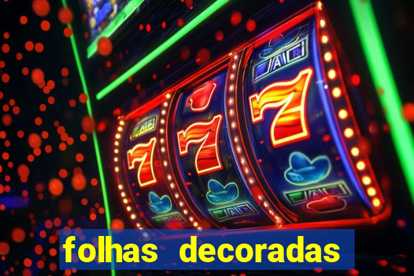 folhas decoradas para imprimir